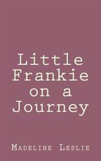 Bokomslag för "Little Frankie on a Journey"
