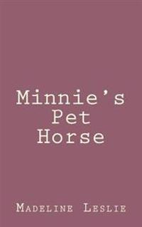 Bokomslag för "Minnie's Pet Horse"