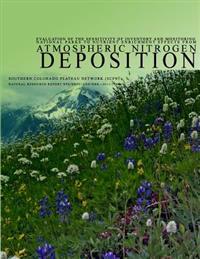 Evaluation of the Sensitivity of Inventory and Monitoring National Parks to Nutrient Enrichment Effects from Atmospheric Nitrogen Deposition Southern