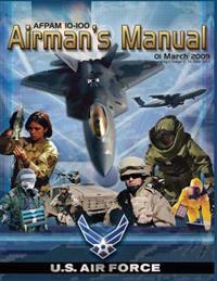 Airman's Manual: AFPAM 10-100, Incorporating Through Change 1, 24 June 2011