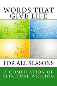Words that Give Life: for all seasons