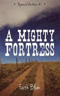 A Mighty Fortress