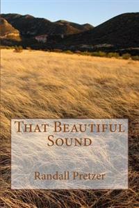 That Beautiful Sound