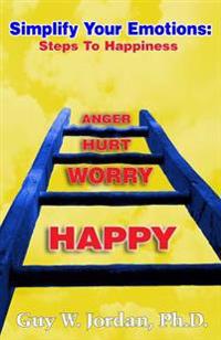 Simplify Your Emotions: Steps to Happiness