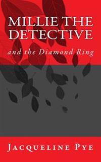 Millie the Detective and the Diamond Ring