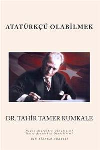 Atat�rk�� Olabilmek