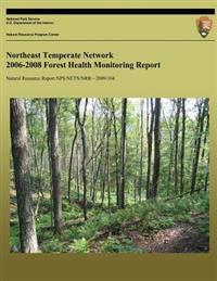 Northeast Temperate Network 2006-2008 Forest Health Monitoring Report