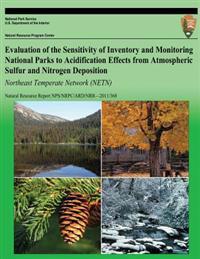 Bokomslag för "Evaluation of the Sensitivity of Inventory and Monitoring National Parks to Acidification Effects from Atmospheric Sulfur and Nitrogen Deposition Nort"