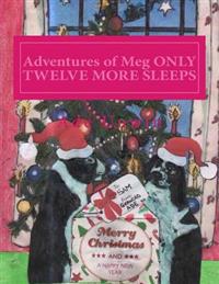 Adventures of Meg ONLY TWELVE MORE SLEEPS