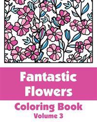 Bokomslag for "Fantastic Flowers Coloring Book"