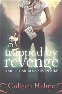 Trapped By Revenge