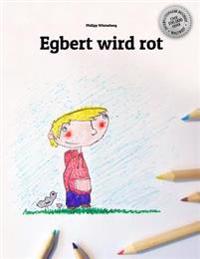 Egbert wird rot