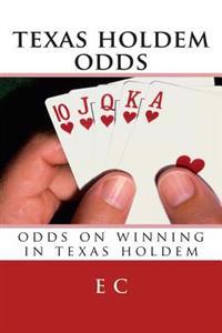 texas holdem odds: odds on winning in texas holdem
