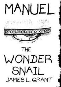 Manuel The Wonder Snail