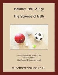 Bounce, Roll, & Fly