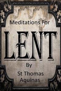 Meditations For Lent