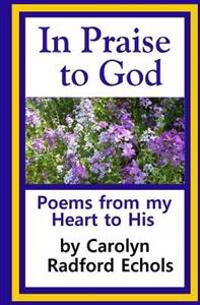 In Praise To God