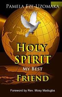 Holy Spirit My Best Friend