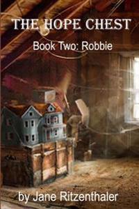 The Hope Chest: Book Two - Robbie