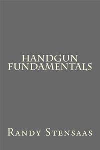 Handgun Fundamentals
