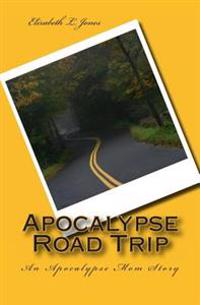 Apocalypse Road Trip