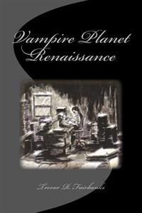 Vampire Planet Renaissance