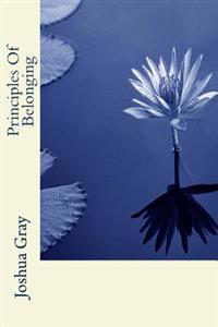 Principles Of Belonging