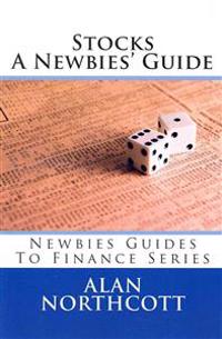 Stocks A Newbies' Guide