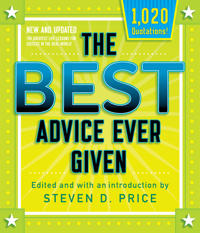 The Best Advice Ever Given, New and Updated