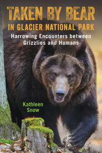 Taken By Bear in Glacier National Park