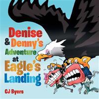 Denise & Denny's Adventure at Eagle's Landing