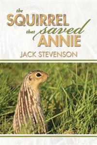 Bokomslag for "The Squirrel That Saved Annie"