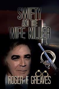 Bokomslag for "Swifty and the Wife Killer"