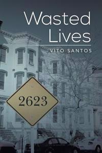 Wasted Lives