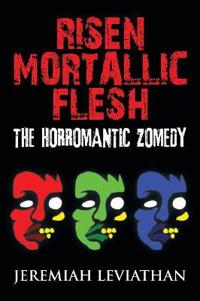 Risen Mortallic Flesh