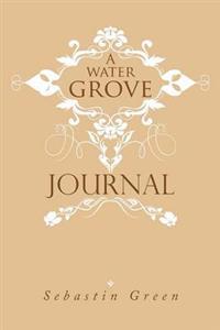 Bokomslag for "A Water Grove Journal"