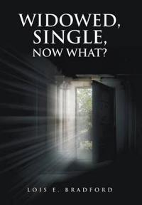 Widowed, Single, Now What?