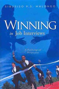 Winning in Job Interviews