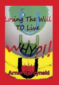 Bokomslag for "Losing the Will to Live, Why?"