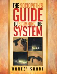Sociopath's Guide to Scamming the System