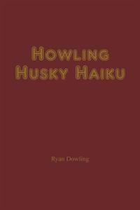 Howling Husky Haiku