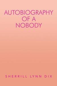 Autobiography of a Nobody