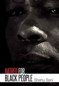 Bokomslag for "Hatred for Black People"