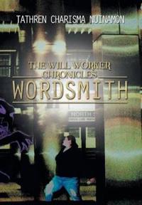 Bokomslag for "The Will Worker Chronicles"