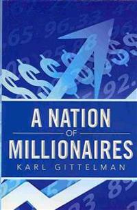 A Nation of Millionaires