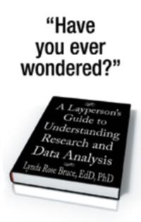 Layperson'S Guide to Understanding Research and Data Analysis