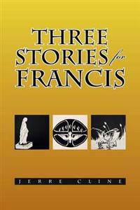 Bokomslag for "Three Stories for Francis"
