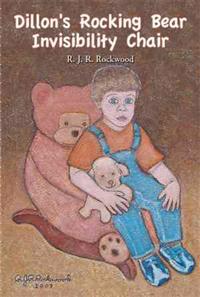 Bokomslag för "Dillon's Rocking Bear Invisibility Chair"