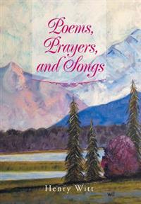 Bokomslag for "Poems, Prayers, and Songs"