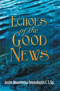 Echoes of the Good News